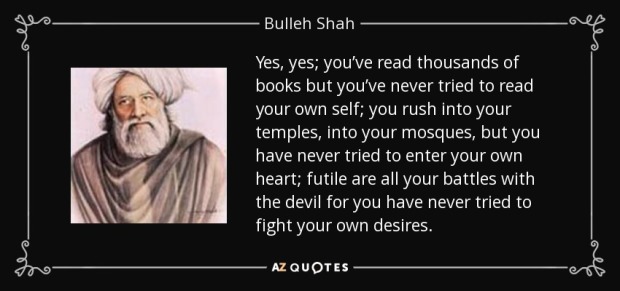 quote-yes-yes-you-ve-read-thousands-of-books-but-you-ve-never-tried-to-read-your-own-self-bulleh-shah-94-99-91